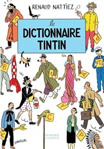 Dictionnaire Tintin (le)