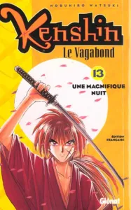 Kenshin, Le Vagabond. 13, Une Magnifique Nuit