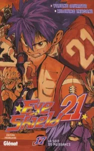 Eye Shield 21, tome 17 : La Soif De Puissance