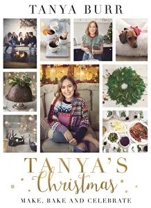 Tanya's Christmas: Make, Bake and Celebrate