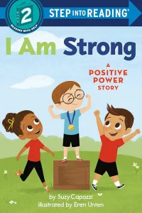 I Am Strong: A Positive Power Story