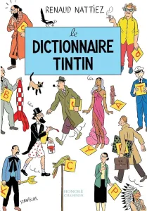 Dictionnaire Tintin (le)