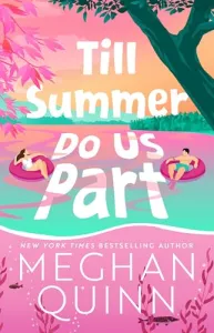 Till Summer Do Us Part: the must-read, fake-dating, enemies-to-lovers romance perfect for summer rea