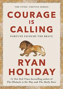 Courage Is Calling: A Book About Bravery