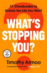 What is stopping you?