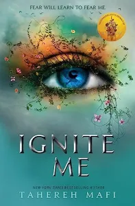 Ignite Me (Shatter Me Book 3)