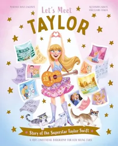 Let's Meet Taylor: Story of a superstar