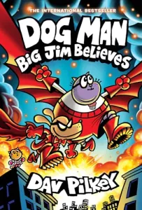 Big Jim Believes (Dog Man #14)