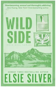 Wild Side: Discover the instant Sunday Times bestseller and your newest small town romance obsession
