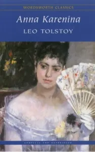 Anna Karenina (Wordsworth Classics)