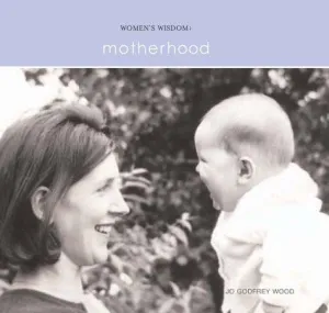 Motherhood (Women's Wisdom)