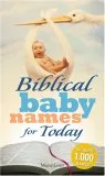 Biblical Names Your Child Can Live With: The Inspiration You Need to Make the Perfect Choice for You