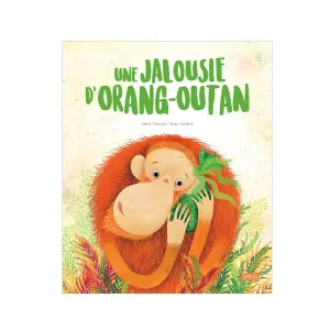 Sassi Books Une Jalousie D'Orang Outan-30P