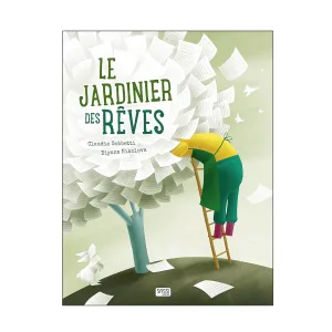 Sassi Picture Books - Le Jardinier Des Reves-30P