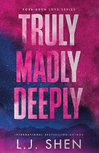 Truly Madly Deeply: the must-read enemies to lovers, best friend's brother romance that's intense, s