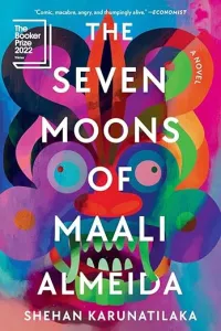 The Seven Moons of Maali Almeida: Winner of the Booker Prize 2022