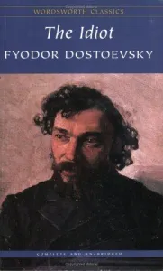 The Idiot (Wordsworth Classics)