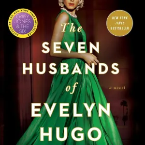 The Seven Husbands of Evelyn Hugo: A Novel