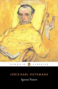 Against Nature (Penguin Classics)
