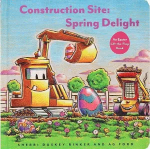 Construction Site: Spring Delight