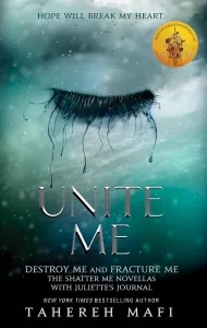 Unite Me (Shatter Me trilogy companion)