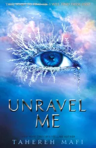 Unravel Me (Shatter Me Book 2)