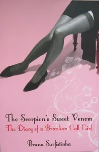 The Scorpion's Sweet Venom: The Diary of a Brazilian Call Girl